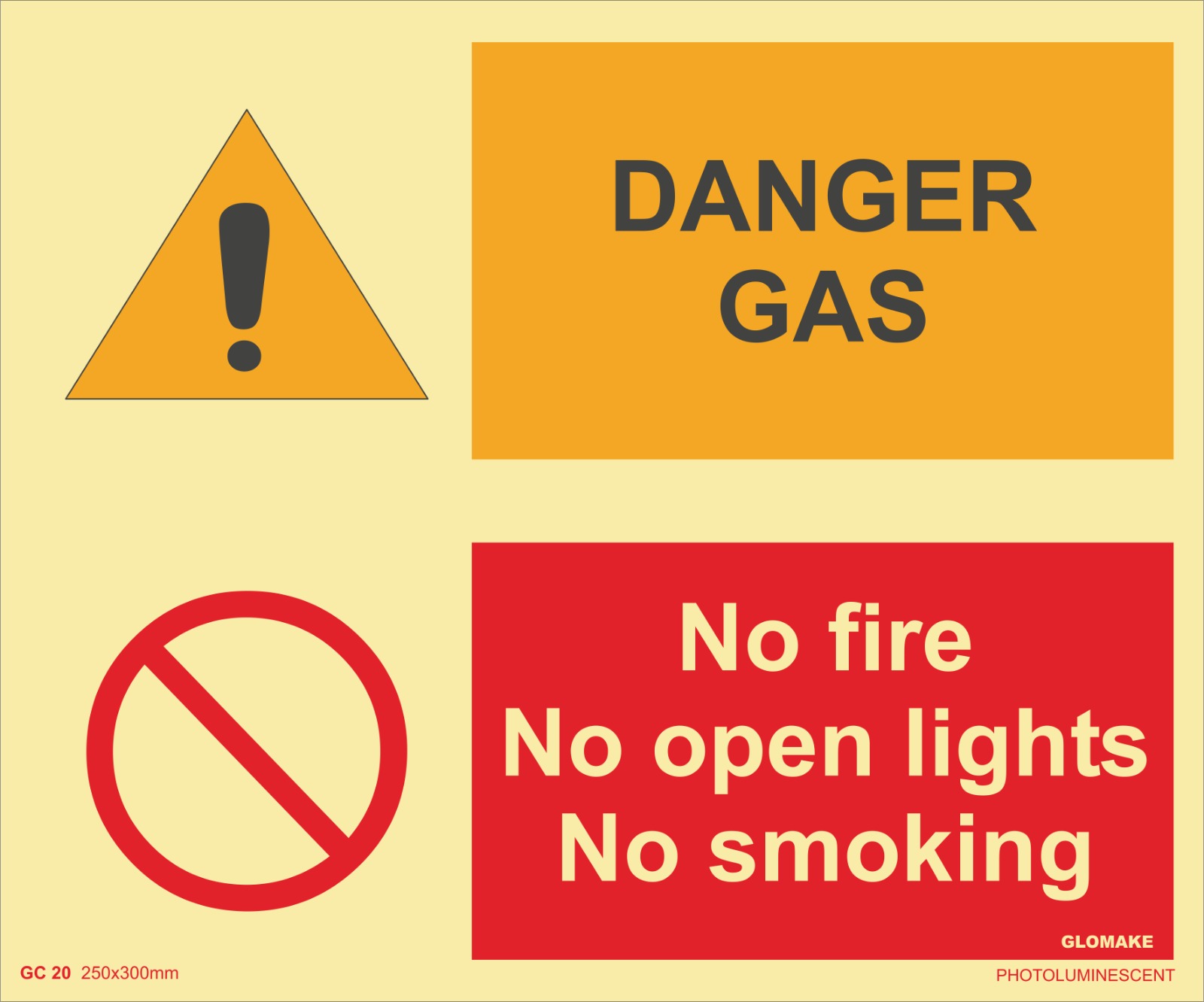DANGER GAS , NO FIRE, NO OPEN LIGHTS,NO SMOKING
(GC 20)
